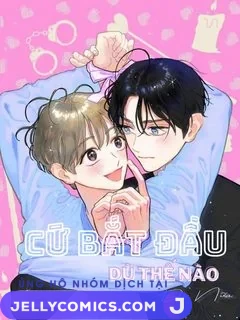 Cứ Bắt Đầu Dù Thế Nào Đi Nữa