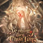 ve-nhung-dieu-chua-tung-xay-ra